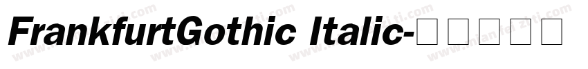 FrankfurtGothic Italic字体转换